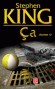 Ca  - T1 - Ben, Eddie, Richie et la petite bande du « Club des ratés », comme ils se désignaient, ont été confrontés à l’horreur absolue - Stephen King -  Terreur - Stephen KING
