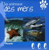 Les animaux des mers  -  Editeur PICCOLIA  -  Mer, océan, jeunesse - Collectif - Libristo