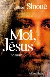 Moi, Jésus - SINOUE Gilbert - Libristo