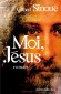 Moi, Jésus - Gilbert SINOUE