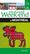 Un grand week-end à Montréal - Visiter, faire du shopping, sortir - Canada, Amérique du Nord - Collectif - Libristo