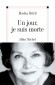 Un jour, je suis morte - Macha Méril dévoile ici sa part d'ombre avec une profonde et émouvante lucidité. -Par Macha Méril - Roman autobiographique 