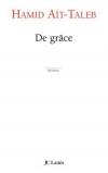 De grâce - Aït Taleb Hamid - Libristo