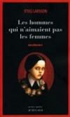 Millénium 1: Les hommes qui n'aimaient pas les femmes - Mikael Blomkvist est contacté par un gros industriel pour relancer une enquête abandonnée depuis quarante ans. - Stieg Larsson - Policier, noir - Larsson Stieg - Libristo