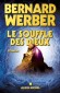 Le Cycle des dieux T2 - Le Souffle des dieux - Bernard Werber