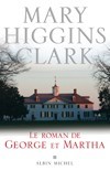 Le Roman de George et Martha - HIGGINS CLARK Mary - Libristo