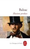 Illusions perdues - A Angoulême, David Séchard, un jeune poète idéaliste, embauche dans son imprimerie un ami de collège,.. - Honoré de Balzac - Classique - BALZAC Honoré De - Libristo