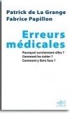 Erreurs médicales - Papillon Fabrice, La Grange (de) Patrick - Libristo