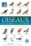 Guide des oiseaux de France et d'Europe - 800 espèces d’oiseaux de France et d’Europe photographiées en gros plan tels qu’on peut les observer sur le terrain, dans leur plumage le plus courant - Rob Hume - Animaux, oiseaux, nature, loisirs - Collectif - Libristo