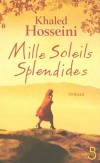 Mille soleils splendides - Histoire bouleversante de deux femmes dont les destins s’entremêlent, un chant d’amour poignant à une terre sacrifiée et à une ville : Kaboul. - HOSSEINI KHALED  - Roman - Hosseini Khaled - Libristo