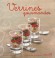 Verrines gourmandes - 30 recettes fraîches et légères, séduisantes et colorées - LIZAMBARD MARTINE - Cuisine 
