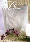 La Broderie blanche - BALDELLI Bernadette - Libristo