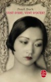 Vent d'Est, vent d'Ouest - Années 1920. Kwei-Lan « vient d’être mariée », sans le connaître, à un jeune Chinois auquel elle a été promise avant même sa naissance. - Pearl Buck - Roman - Buck Pearl - Libristo