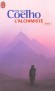 L' Alchimiste - Santiago, un jeune berger andalou, part à la recherche d'un trésor enfoui au pied des Pyramides.  - Paulo Coelho - Roman, ésotérisme - Paulo Coelho