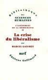 L'avènement de la démocratie T2 - La crise du libéralisme 1880-1914 - GAUCHET Marcel - Libristo