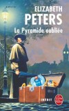 La Pyramide oubliée - PETERS Elizabeth - Libristo