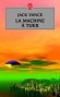 La Machine à tuer - (La Geste des princes-démons, tome 2) - Kirth Gersen poursuit sa vengeance à travers l’Œcumène galactique. -Jack Vance - Science fiction 