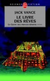 La Geste des Princes-Démons -  Tome 5  - Le Livre des Rêves - Gersen va affronter le plus subtil de ses ennemis, Howard Alan Treesong -  Jack Vance - Science fiction - VANCE Jack - Libristo
