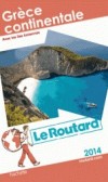 Grèce continentale 2014 - cartes et plans détaillés. -  Philippe Gloaguen - Guide du Routard - Vacances, loisirs - Collectif - Libristo