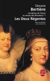 Les Reines de France au temps des Bourbons T1 - Les Deux Régentes - Bertiere Simone - Libristo