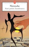  AINSI PARLAIT ZARATHOUSTRA. - Un livre pour tous et pour personne   -  Friedrich Nietzsche - Philosophie - NIETZSCHE Friedrich - Libristo