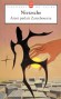  AINSI PARLAIT ZARATHOUSTRA. - Un livre pour tous et pour personne   -  Friedrich Nietzsche - Philosophie - Friedrich NIETZSCHE