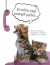 Si votre chat pouvait parler ... Plus de 300 photos commentées pour décoder les réactions et le language corporel du chat -  Docteur Bruce Fogle -  Animaux, chats, vie de famille