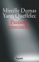 Passions criminelles - Yann QUEFFELEC