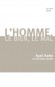  L'homme, le Bien et le Mal - Une morale sans transcendance -  Axel Kahn, Christian Godin - Spiritualité