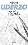 Uderzo se raconte - UDERZO Albert - Libristo