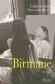 Birmane -   Pour fuir sa vie désœuvrée dans un Occident morose, César est parti. - Christophe Ono-Dit-Biot -   Roman - Christophe Ono-dit-Biot