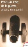 Précis de l'art de la guerre - Le texte de référence en matière d’art militaire.  - JOMINI ANTOINE-HENRI  - Histoire, mémoires, témoignages - JOMINI Antoine-Henri - Libristo