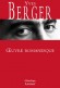 Oeuvre romanesque d'Yves Berger - « La dernière page du Sud livre le credo d’Yves Berger. « Chercher des hommes pour qui les mots soient des images, presque des choses ». Voilà quel rêve poursuivait Yves Berger. - Yves Berger - Roman, aventures, philo - Yves BERGER