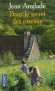 Dans le secret des roseaux - Chaumont-sur-Dorette, au cœur de l’Auvergne, de nos jours. Pas plus de quinze paroissiens l’hiver, mais quand vient juillet, miracle, c’est l’effervescence et la cohue au hameau - ANGLADE JEAN - Roman, terroir, Auvergne