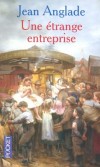 Une étrange entreprise - Jean Anglade -  Terroir, Auvergne, Limousin - Anglade Jean - Libristo