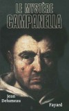 Le mystère Campanella - DELUMEAU Jean - Libristo