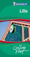 Lille Guide Vert Michelin - Le pays minier-La Flandre maritime-Entre Scarpe et Escaut -  Voyages, loisirs, Nord de la France - Collectif - Libristo