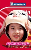 Voyager Pratique Pékin - Guide Michelin, voyages, partique, loisirs, Chine, Asie - Collectif - Libristo