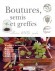 Boutures, Semis et Greffes - Un guide pratique pour connaître et maîtriser toutes les techniques de reproduction et de multiplication des plantes au jardin ou à l’intérieur. -  Jardiange, plantes, fleurs, horticulture, encyclopédies -  Collectif