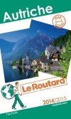 Autriche 2014/2015 -   Guide du Routard - cartes et plans détaillés  -  Voyages, guide, Europe de l'Ouest - Collectif - Libristo