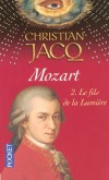 Mozart T2 - Le fils de la Lumière - Christian Jacq - Roman, histoire,  Biographie, musique, compositeur - Jacq Christian - Libristo