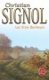 Les vrais Bonheurs -  L’eau, les arbres, la neige, les aubes, les soirs, les saisons… la splendeur du monde est infinie. - Christian Signol - Roman