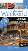 Un grand week-end à Rome 2013  - Un plan détachable où tous les lieux et adresses du guide sont localisés. - Par Natasha Penot , Sandrine Rabardeau , Domitilla Cavalletti , Betty Der Andreassian  - Vacances, loisirs - Collectif - Libristo