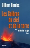 Les Colères du ciel et de la terre T2 - Le Dernier orage - Bordes Gilbert - Libristo