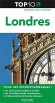 Top 10 Londres - Les 10 plus beaux musées et églises - Les 10 meilleurs Pubs et salles de concert - Des centaines de bonnes adresses -  Collectif