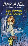 Les dames à la licorne - A la fin du XIXe siècle, l'Irlande vit toujours au rythme de ses légendes - René Barjavel - Olenka de Veer -  Roman - Barjavel René, Veer (de) Olenka - Libristo