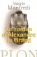 Le roman d'Alexandre le Grand - Valerio Massimo Manfredi
