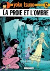 Yoko Tsuno T12 - La proie et l'ombre - LELOUP Roger - Libristo