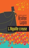 Arsène Lupin - L'Aiguille creuse - LEBLANC Maurice - Libristo
