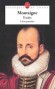 Essais - Livre premier - En 1570, à trente-sept ans, Montaigne se retire dans sa bibliothèque, parmi les philosophes grecs et latins. -Montaigne - Littérature -  MONTAIGNE